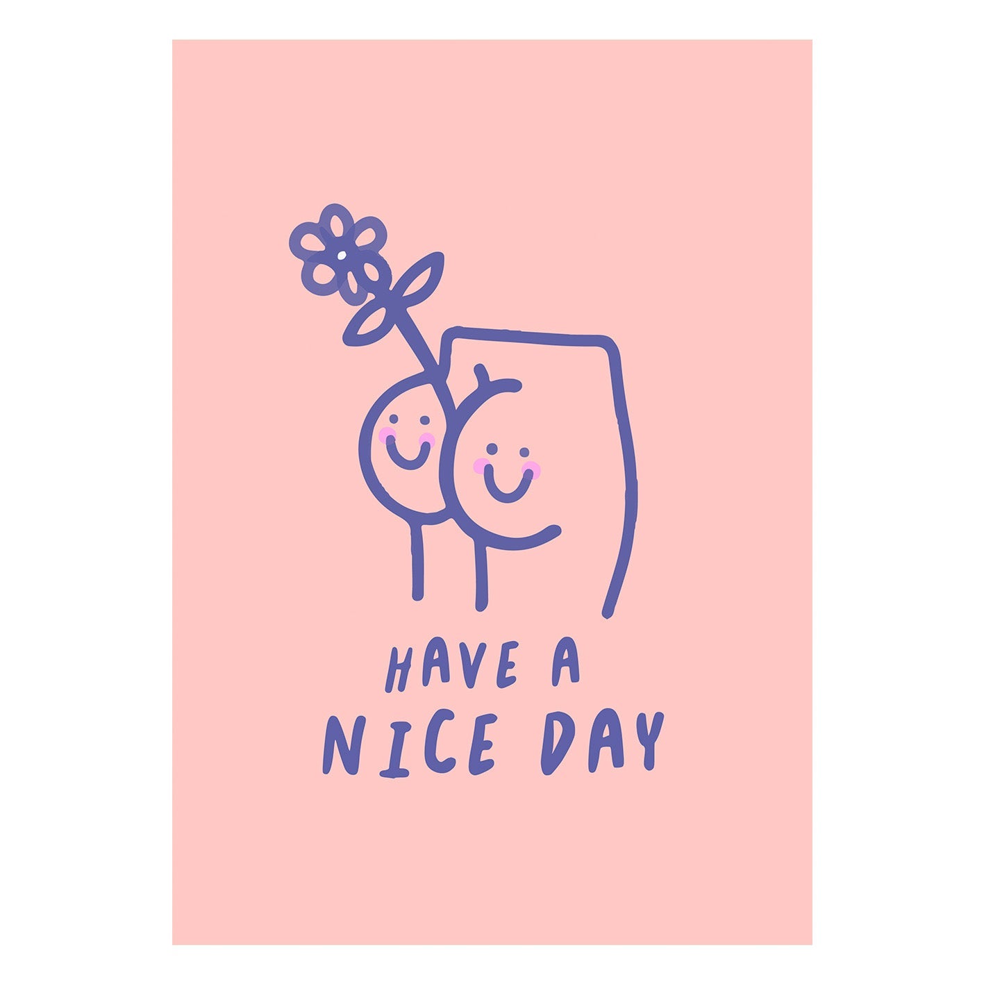 Decorative Poster "Have a Nice Day" Repositionable Wall Decor - Pasquín Store