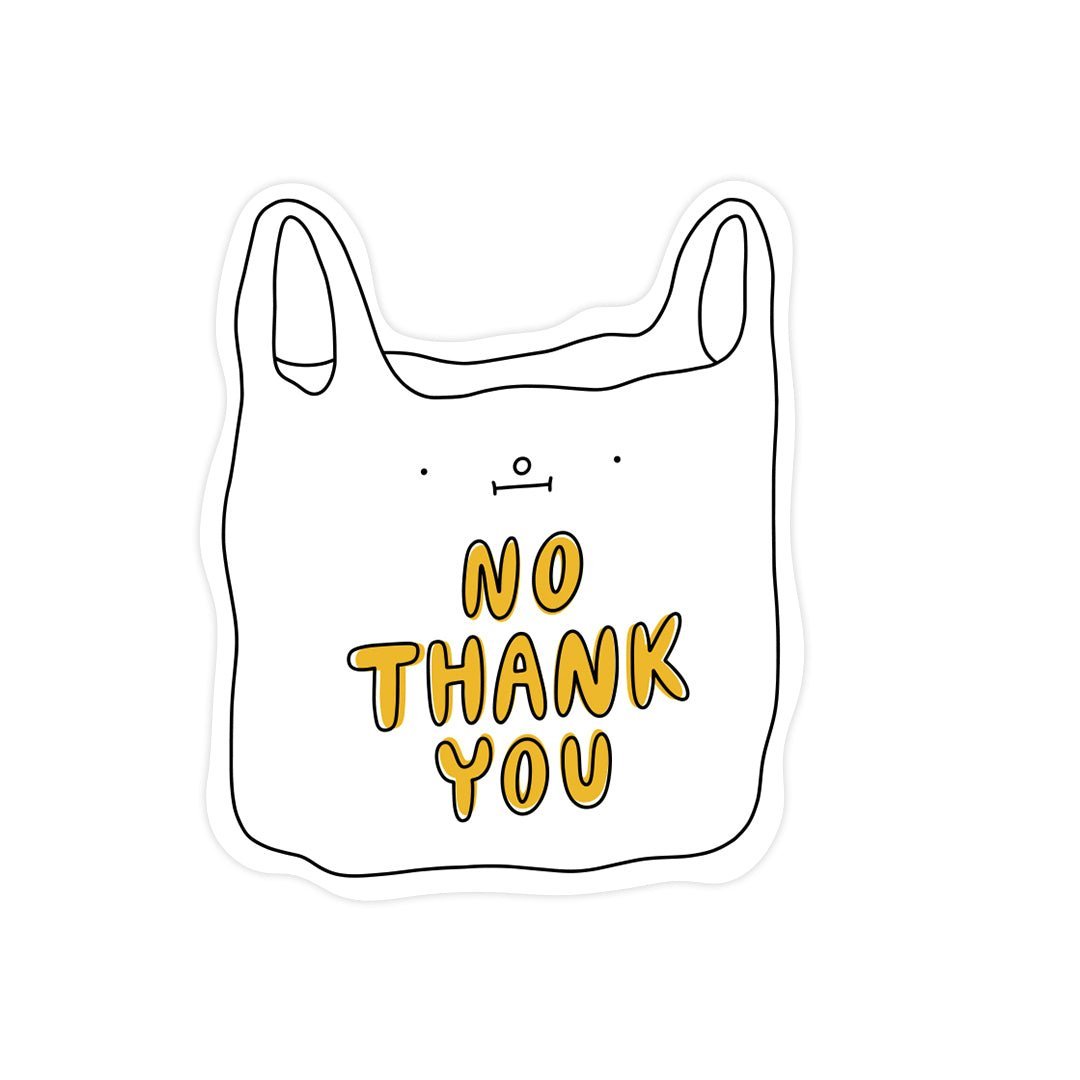 Repositionable Adhesive Sticker "No, Thank You Bag" | High - Quality Print | Water - Resistant - Pasquín Store